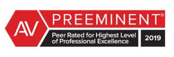 AV Preeminent | Peer Rated For Highest Level Of Professional Excellence | 2019